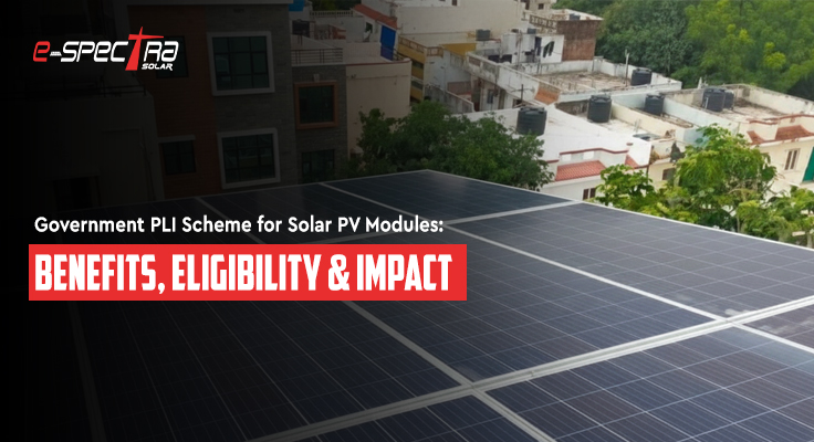 How-The-Benefits-Of-The-Solar-PLI-Scheme-Actually-Reach-Your-Roof