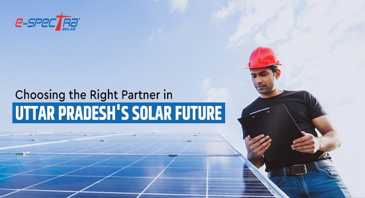 choosing-the-right-partner-in-uttar-pradesh-solar-future