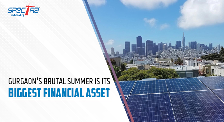 gurgaon-brutal-summer-is-its-biggest-financial-asset