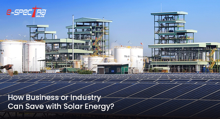 how-business-or-industry-can-save-with-solar-energy