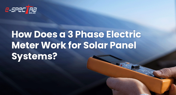 how-does-a-3-phase-electric-meter-work-for-solar-panel-systems