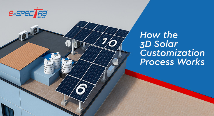 how-the-3d-solar-customization-process-works