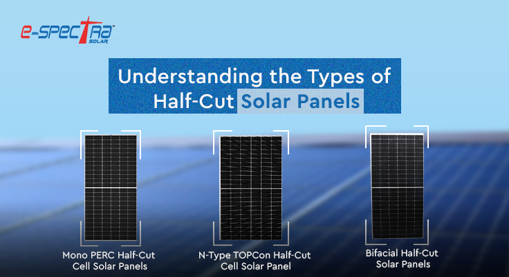 understanding-the-types-of-half-cut-solar-panels