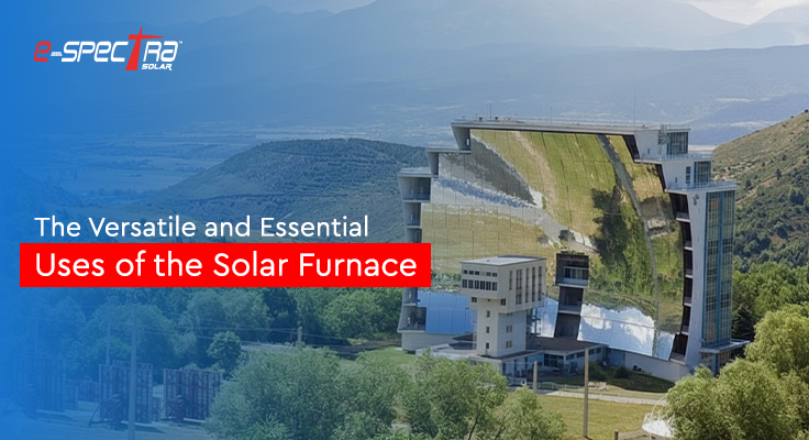 versatile-and-essential-uses-of-the-solar-furnace