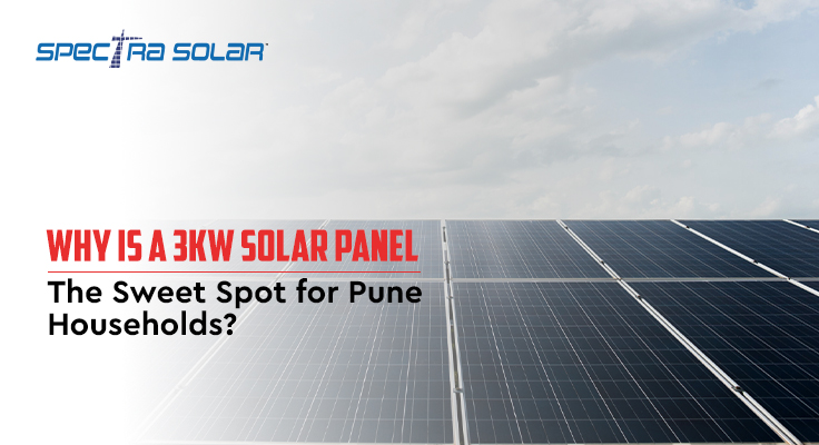 why-is-a-3kw-solar-panel-the-sweet-spot-for-pune-households