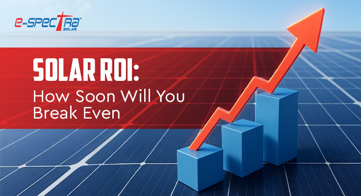 solar-roi-how-soon-will-you-break-even